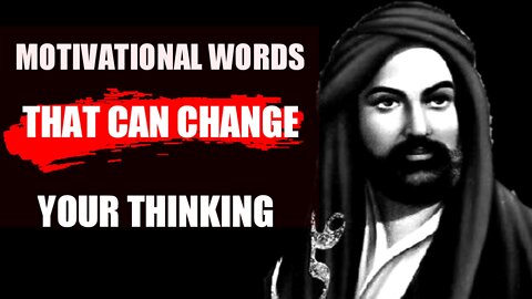 MOTIVATIONAL WORDS THAT CAN CHANGE YOUR THINKING