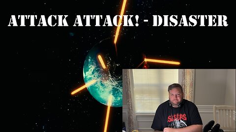 First time hearing Attack Attack! - Disaster: Reaction, Review, Analysis