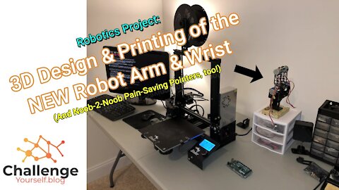 Robotics Project: 3D Design & Printing of the New Robot Arm & Wrist