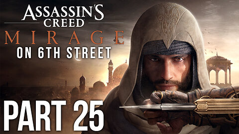 Assassin's Creed Mirage on 6th Street Part 25