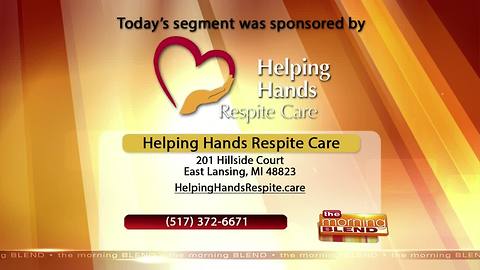 Helping Hands Respite Care - 6/29/18