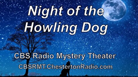 Night of the Howling Dog - CBS Radio Mystery Theater