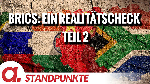 BRICS: Ein Realitätscheck – Teil 2 | Von Jochen Mitschka