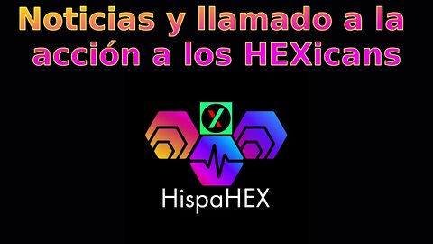 Noticias de HEX e invitación a la comunidad