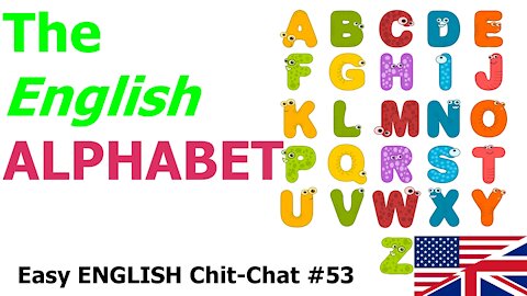 The English ALPHABET - Easy English Chit-Chat #53