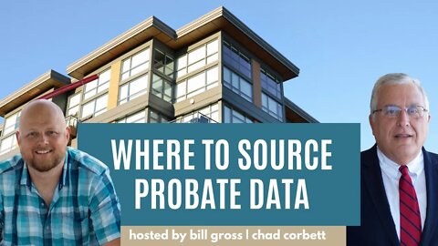 Where to Source Probate Leads | with Chad Corbett