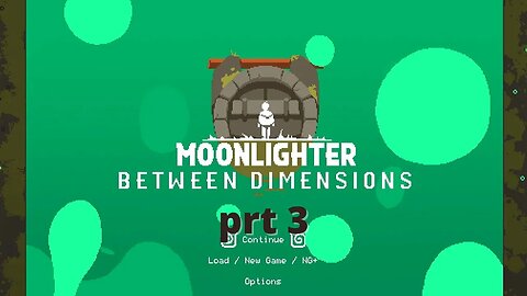 The King Is Dead, Long Live The King [ Moonlighter ] Part 3