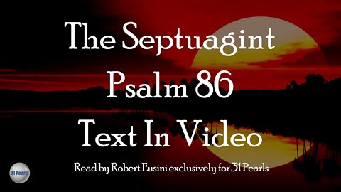 Septuagint - Psalm 86 - Text In Video - HQ Audiobook