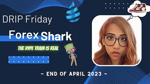 DRIP ECOSYSTEM FRIDAY: FOREX SHARK - HYPE is the new black