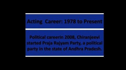 Info about MegaStar Chiranjeevi