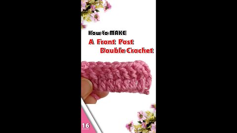 How To Make A Front Post Double Crochet - Part 16 #shorts