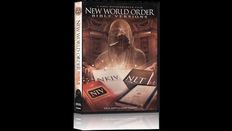 New World Order Bible Versions documentary