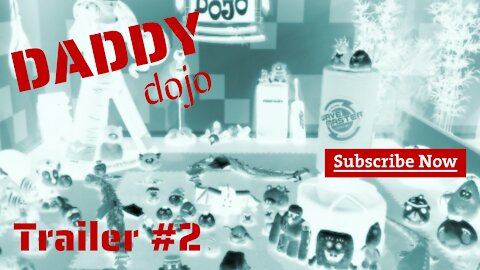 Daddy Dojo 'Trailer 2'... 'Episode 1' is COMING SOON!!