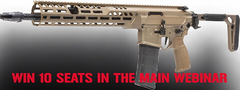 SIG SAUER MCX SPEAR-LT 5.56 MINI #1 AND MINI#2 FOR 10 SEATS IN THE MAIN WEBINAR