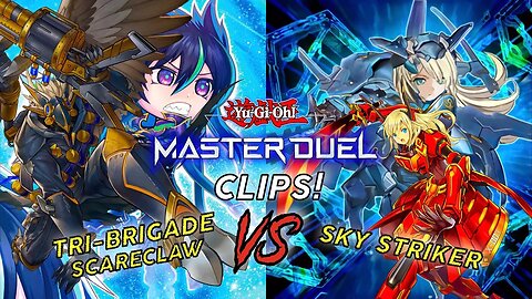 TRI-BRIGADE SCARECLAW VS SKY STRIKER | MASTER DUEL GAMEPLAY! | YU-GI-OH! MASTER DUEL CLIPS!