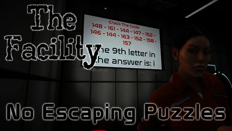 The Facility - No Escaping Puzzles