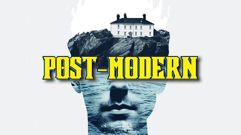 POSTMODERNISM — What You Need To Know