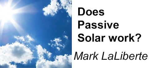 Greg O'Beirne & Mark LaLiberte | Does passive solar work?