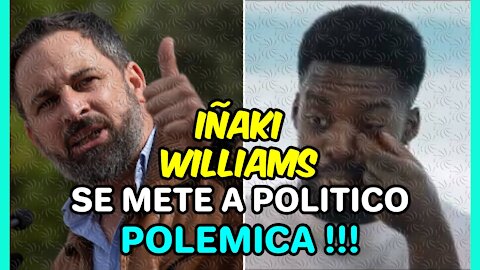 IÑAKI WILLIAMS ataca a SANTIAGO ABASCAL (VOX) y ya tenemos POLÉMICA: ¿DECLARACIONES ACERTADAS?