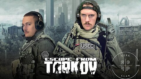 LIVE: Dynamic Duo Dominates Tarkov - Escape From Tarkov - Gerk Clan