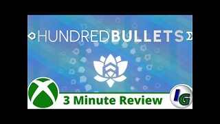 Hundred Bullets 3 Minute Game Review on Xbox