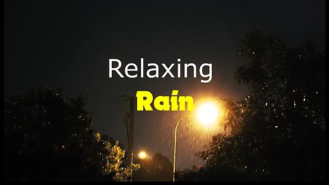 Relaxing Rain (To Relax)