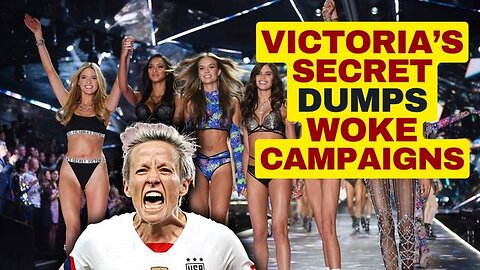 VICTORIA'S SECRET DROPS WOKE MARKETING AFTER SALES LOSS - RADIO BALONEY