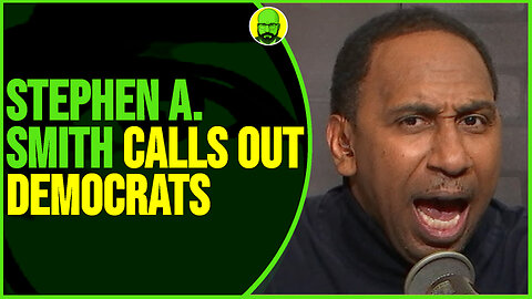 STEPHEN A. SMITH CALLS OUT DEMOCRATS