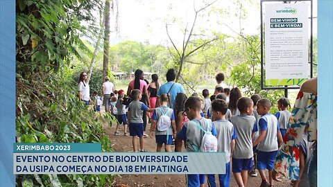 Xerimbabo 2023: Evento no Centro de Biodiversidade da Usipa Começa no Dia 18 em Ipatinga.