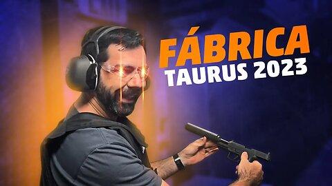 Taurus 2023 - Visitamos a Fabrica - OFFEDITION