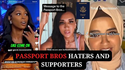 Passport Bros Haters and Supporters | Modern Women are NOT The Supporters