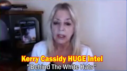 Kerry Cassidy HUGE Intel Sep 9: "Behind The White Hats, Juan O Savin & The Latest Q Release Of Info"