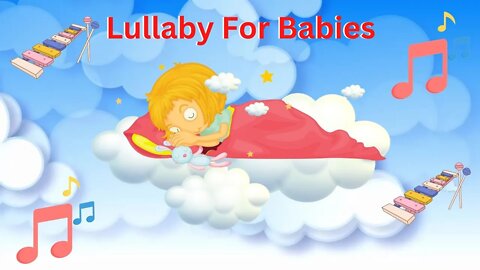 Lullaby For Babies / Lullaby For Kids / Baby Sleep Music