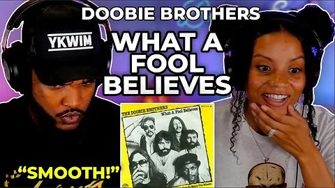 🎵 Doobie Brothers ~ What A Fool Believes REACTION