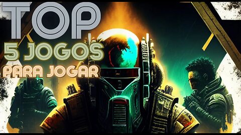 05 jogos INCRÍVEIS para jogar enquanto não sai Starfield