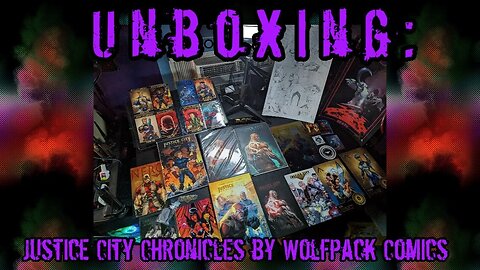 Unboxing: Justice City Chronicles by Wolfpack Comics