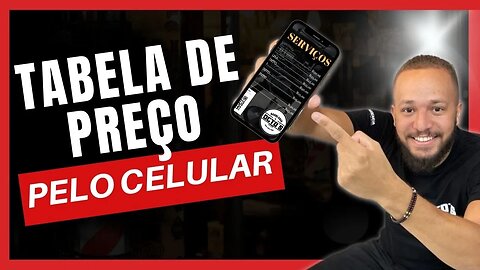 TUTORIAL TABELA DE PREÇO PELO CELULAR