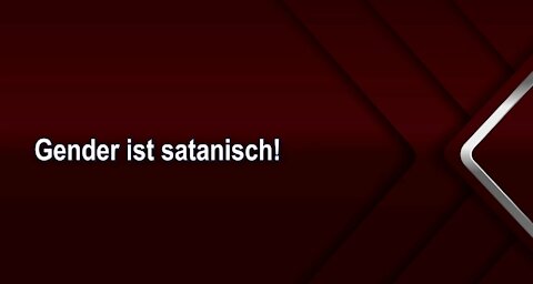 Gender ist satanisch!