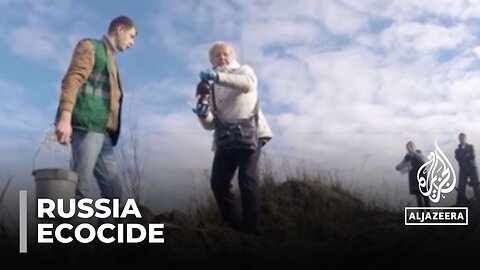 Ukraine's natural resources: Russia accused of committing 'ecocide