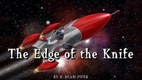 The Edge of the Knife by H. Beam Piper - Audiobook