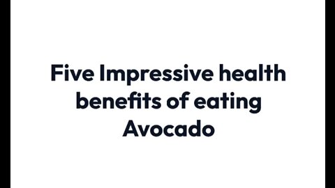 Five Impressive health benefits of eating Avocado.