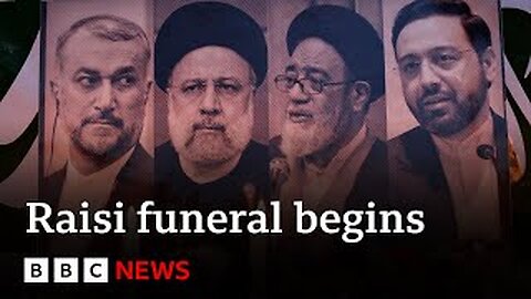 Iran begins funeral rites for President EbrahimRaisi after crash | BBC News