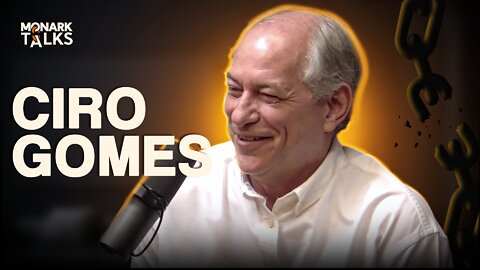 CIRO GOMES - Monark Talks #82