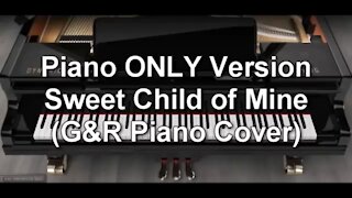 Piano ONLY Version - Sweet Child of Mine (Guns N' Roses)