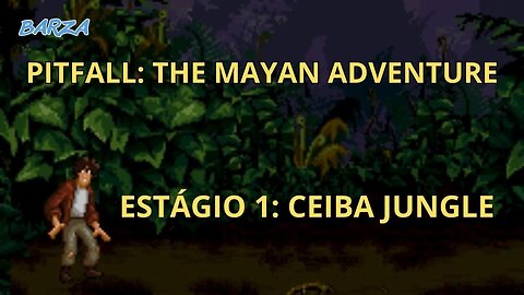 PITFALL: THE MAYAN ADVENTURE | SNES | ESTÁGIO 1: CEIBA JUNGLE | 1994