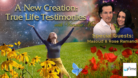 A New Creation: True Life Testimonies - Masoud and Rose Ramandi