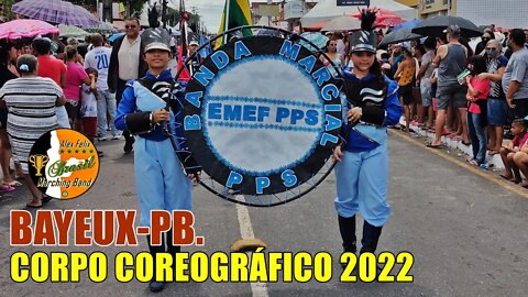 CORPO COREOGRÁFICO 2022 - PPS 2022 - BM. PADRE PEDRO SERRÃO 2022 NO DESFILE CÍVICO BAYEUX-PB. 2022