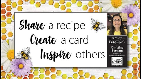 Share a Recipe, Create a Card & Inspire Others Card Class with Cards by Christine