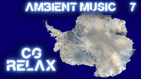 CG RELAX - Antarctica - epic relaxing instrumental music