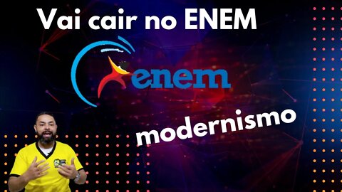 Vai cair no ENEM: Modernismo